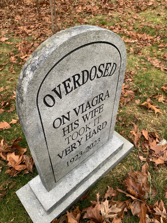 "Overdosed on Viagra" Funny Halloween Tombstone